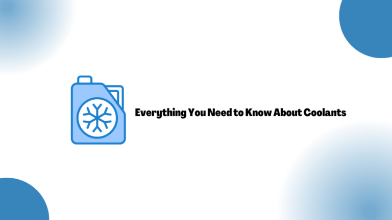 Everything You Need to Know About Coolants 2025